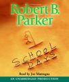 School Days: Book by Robert B Parker