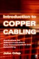 Introduction to Copper Cabling: Applications for Telecommunications, Data Communications and Networking: Book by John Crisp 