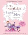 The Shopaholic\'s Guide to Buying Online: Your Guide to What\'s Best on the Web (English) (Paperback): Book by Patricia Davidson