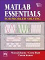MATLAB ESSENTIALS for Problem Solving: Book by KHANNA MANOJ |BHATT GEETA|KUMAR PAWAN
