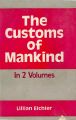 The Customs of Mankind (In 2 Volumes): Book by Lillian Eichler