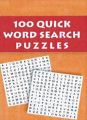100 QUICK WORD SEARCH PUZZLES: Book by PEGASUS