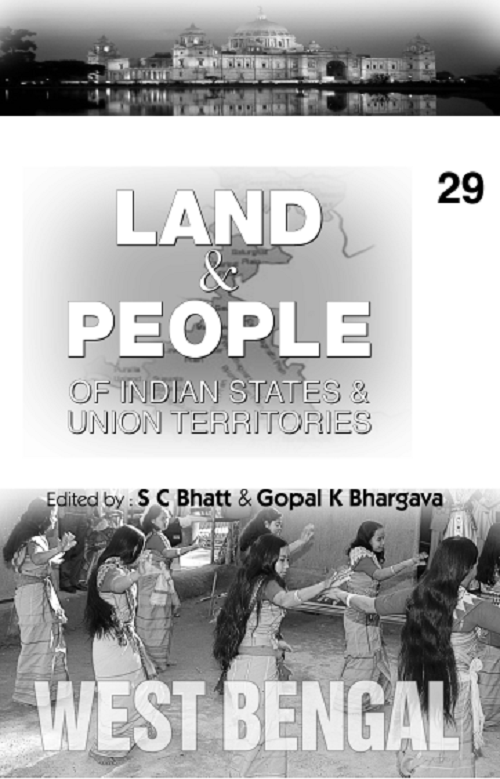 Land And People of Indian States & Union Territories (West Bengal), Vol- 29th: Book by Ed. S. C.Bhatt & Gopal K Bhargava