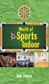 World of Sports (Indoor, Outdoor) , 2 Vols.Set: Book by Anil Taneja