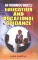 An Introduction to Education & Vocational Guidance (English) 01 Edition (Paperback): Book by A Saxena