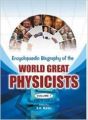 Encyclopaedic biography of the world great physicists(5 vol) (English) (Hardcover): Book by S. K. Basu