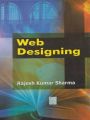 WEB DESINGNING: Book by SHARMA K. RAJESH