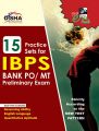 15 Practice Sets for IBPS PO Preliminary Exam with FREE GK Update ebook: Book by Disha Experts