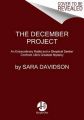 The December Project: Book by Sarah Davidson