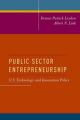 Public Sector Entrepreneurship: U.S. Technology and Innovation Policy: Book by Dennis Patrick Leyden