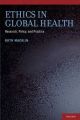 Ethics in Global Health: Research, Policy and Practice: Book by Ruth Macklin
