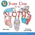 Score One for the Sloths: Book by Helen Lester