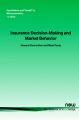 Insurance Decision-making and Market Behavior: Book by Howard Kunreuther