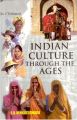 Indian Culture Through The Ages,Vol.1: Book by S.V. Venkateswara