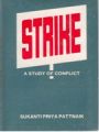 Strike: A Study of Conflict: Book by Sukanti P. Patnaik