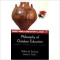 Philosophy of outdoor education 01 Edition (Paperback): Book by William H Freeberg