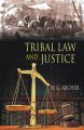 Tribal Law And Justice: Book by W.G. Archer