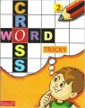 CROSS WORD TRICKY 2 (S): Book by EDITED