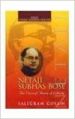 NETAJI SUBHAS BOSE THE INTERNAL HAME OF LIBERTY (English): Book by Saligram Gosain