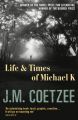 Life And Times Of Michael K: Book by J. M. Coetzee