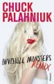 Invisible Monsters Remix: Book by Chuck Palahniuk