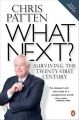 What Next?: Surviving the Twenty-first Century: Book by Chris Patten