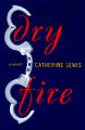 Dry Fire: Book by C Lewis