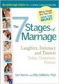 The 7 Stages of Marriage: Laughter, Intimacy, Passion Today, Tomorrow, And Forever  