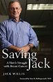 Saving Jack: A Man's Struggle with Breast Cancer: Book by Jack D Willis