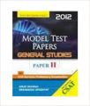 Model Test Papers General Studies Paper II: Book by Arun Sharma