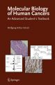 Molecular Biology of Human Cancers: An Advanced Student's Textbook: Book by Wolfgang Arthur Schulz