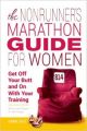 The Nonrunner's Marathon Guide for Women (English) (Paperback): Book by Dais