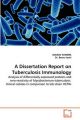 A Dissertation Report on Tuberculosis Immunology: Book by Gaurav Sharma (University of Rochester, NY, USA)
