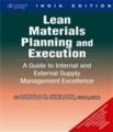 Lean Materials Planning and Execution: A Guide to Internal and External Supply Management Excellence (English) 1st Edition (Paperback): Book by Donald Sheldon