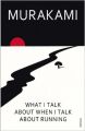 What I Talk About When I Talk About Running: Book by Haruki Murakami