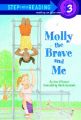 Step into Reading Molly the Brave: Book by Sheila Hamanaka