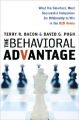 Behavioral Advantage: What the Smartest, Most Successful Companies Do Differently to Win in the B2B Arena: Book by T. Bacon