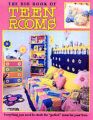 The Big Book of Teen Rooms: Everything You Need to Create the Perfect Room for Your Teenager: Book by Leisure Arts