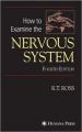 How To Examine The Nervous System (English) 4th ed. 2006 Edition (Soft Cover): Book by Robert T. Ross