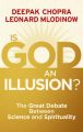 Is God an Illusion: The Great Debate Between Science and Spirituality: Book by Deepak Chopra,Leonard Mlodinow