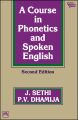 A COURSE IN PHONETICS AND SPOKEN ENGLISH: Book by SETHI J.|DHAMIJA P. V.