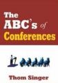 The ABC's of Conferences: Book by Thom Singer