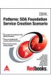 Patterns: SOA Foundation Service Creation Scenario: Book by John Ganci