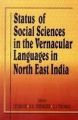 Status of Social Sciences in the Vernacular Languages in North East india: Book by Singh, J. P. & Syiemlieh, D. R. & Thomas, C. J.