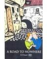 A ROAD TO NOWHERE: Book by SB GOPAL