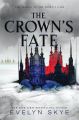 The Crown's Fate: Book by Evelyn Skye