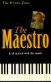 The Maestro: Book by Tim Wynne-Jones