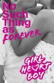 Girl Heart Boy : No Such Thing as Foreve: Book by Ali Cronin