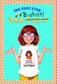 Junie B. Jones First Ever Junie B-Shirt: Book by Barbara Park
