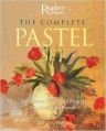 The Complete Pastel Set: Techniques, Tools and Projects for Mastering Pastels [With 12 Soft Pastels/ A Blending Tool and 5 Pastel Pencils/ 1 Lead Penc  